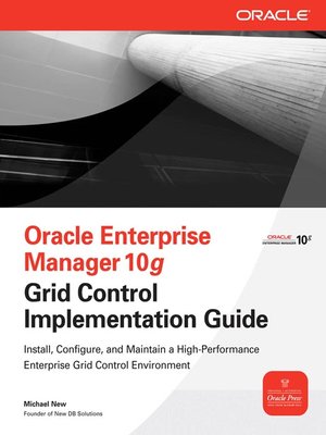 cover image of Oracle Enterprise Manager 10g Grid Control Implementation Guide